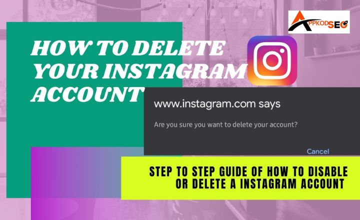 How To Delete Instagram Account With Easy Steps How To Delete Instagram Account